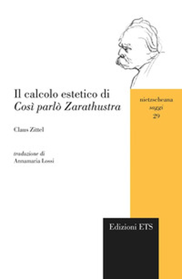 Il calcolo estetico di «Cosi parlò Zarathustra» - Librerie.coop Il calcolo estetico di «Cosi parlò Zarathustra» - Librerie.coop