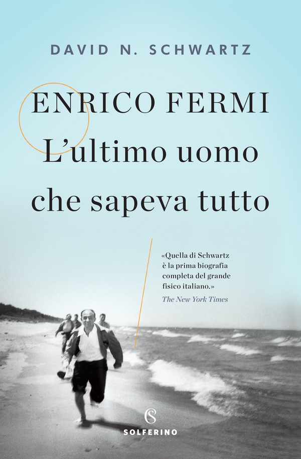 Enrico Fermi. L'ultimo uomo che sapeva tutto - Librerie.coop Enrico Fermi. L'ultimo uomo che sapeva tutto - Librerie.coop