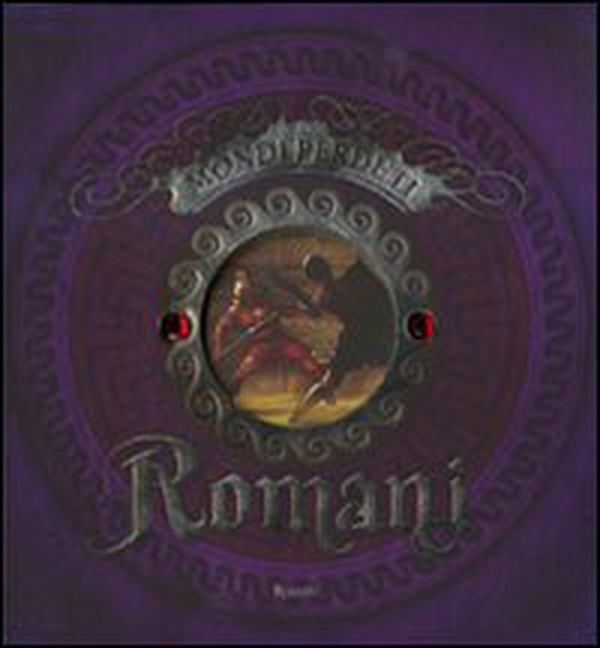 Romani. Mondi perduti - Librerie.coop Romani. Mondi perduti - Librerie.coop