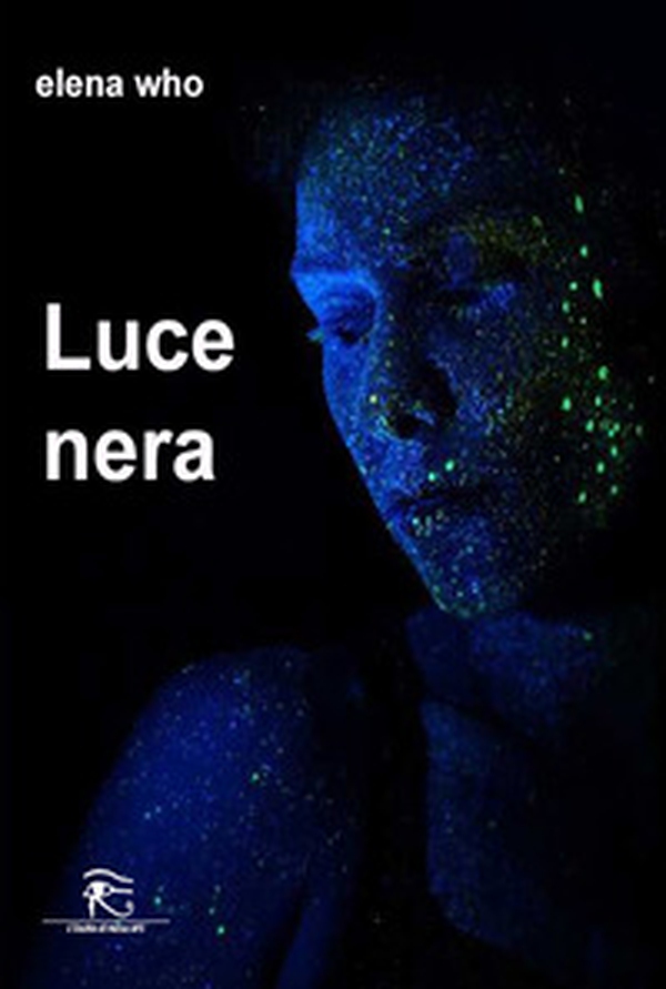 Luce nera - Librerie.coop Luce nera - Librerie.coop