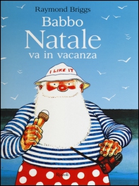Babbo Natale va in vacanza - Librerie.coop
