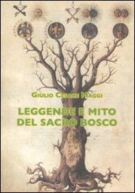 Leggende e mito del Sacro Bosco - Librerie.coop