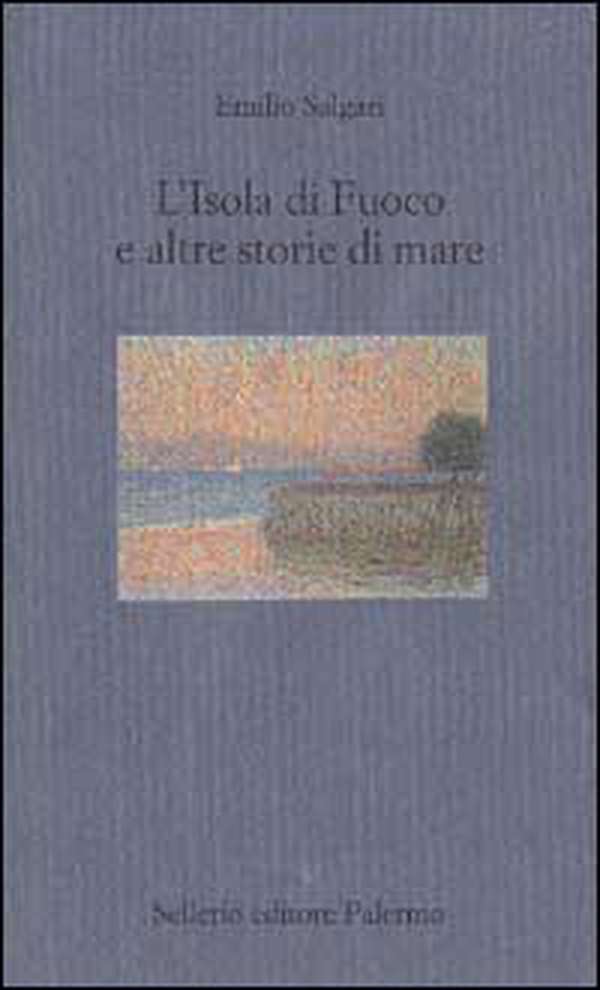 L'isola di fuoco e altre storie di mare - Librerie.coop L'isola di fuoco e altre storie di mare - Librerie.coop