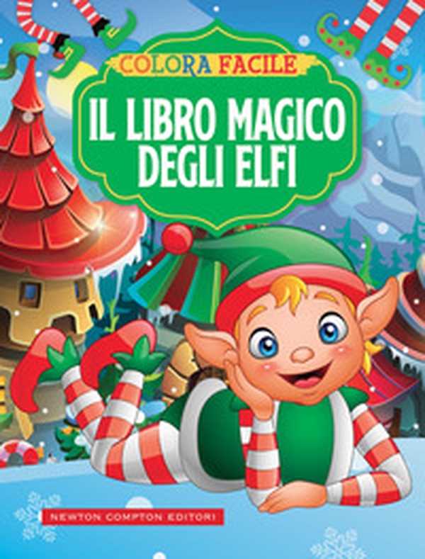 Colora facile. Il libro magico degli elfi - Librerie.coop Colora facile. Il libro magico degli elfi - Librerie.coop
