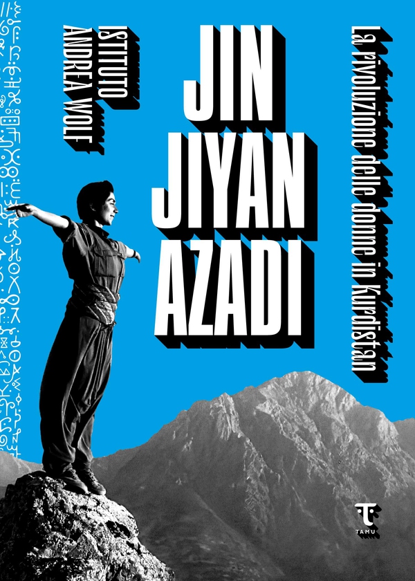 Jin Jiyan Azadî - Librerie.coop Jin Jiyan Azadî - Librerie.coop