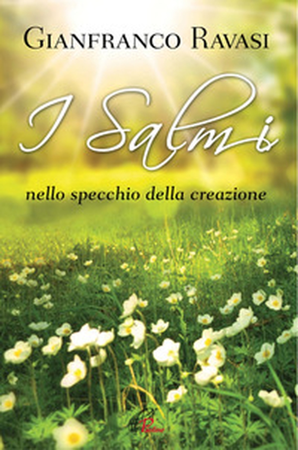 I salmi nello specchio della creazione - Librerie.coop I salmi nello specchio della creazione - Librerie.coop