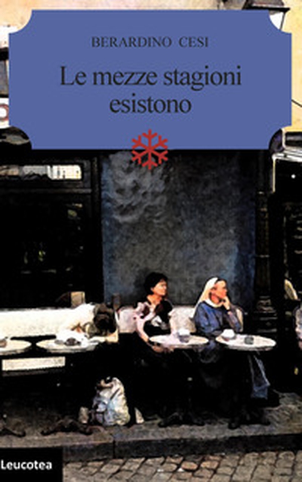 Le mezze stagioni esistono - Librerie.coop Le mezze stagioni esistono - Librerie.coop