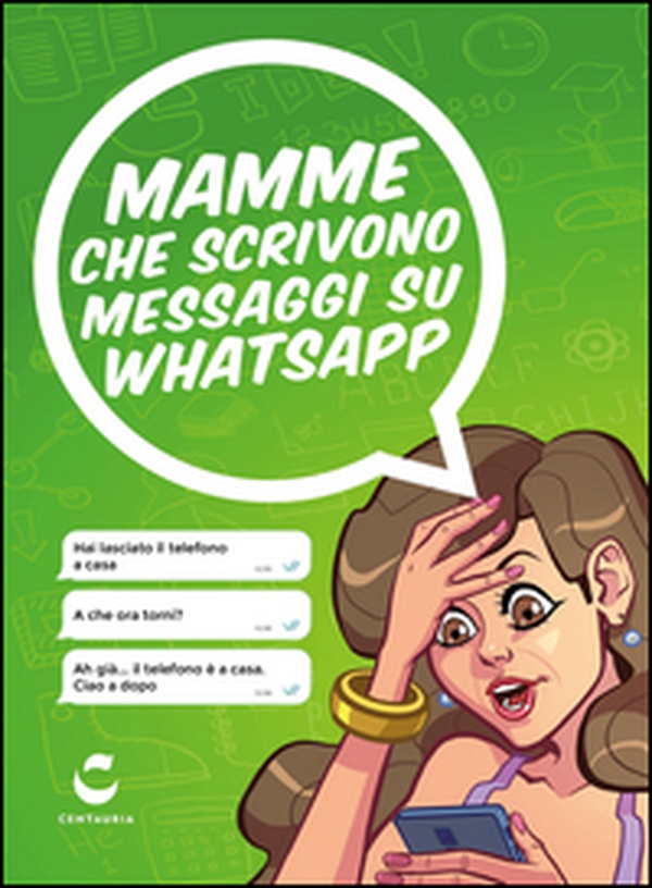 Mamme che scrivono messaggi su Whatsapp - Librerie.coop Mamme che scrivono messaggi su Whatsapp - Librerie.coop