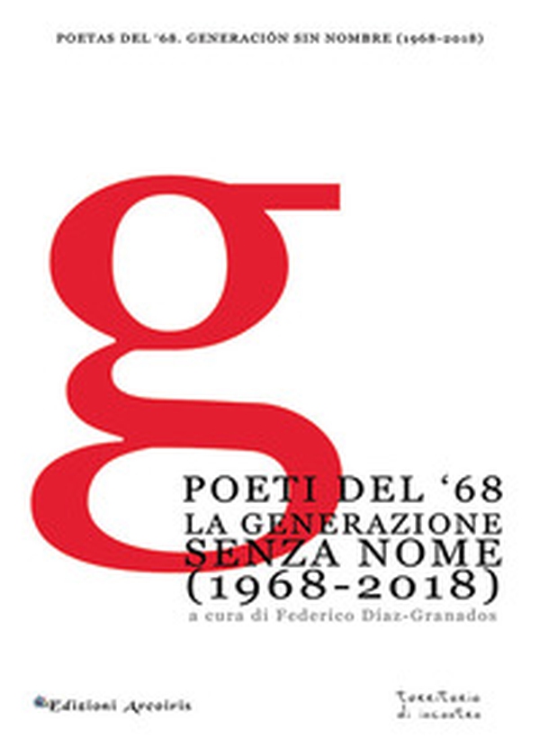 Poeti del '68. La generazione senza nome (1968-2018) - Librerie.coop Poeti del '68. La generazione senza nome (1968-2018) - Librerie.coop