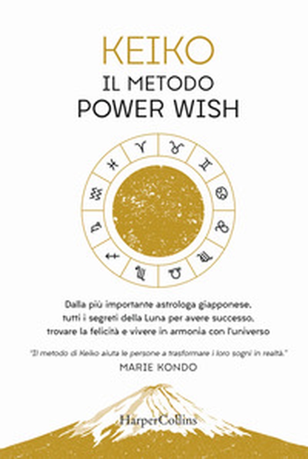 Il metodo Power Wish - Librerie.coop Il metodo Power Wish - Librerie.coop