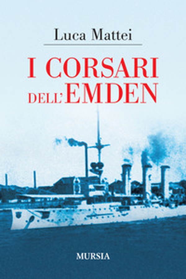 I corsari dell'Emden - Librerie.coop I corsari dell'Emden - Librerie.coop