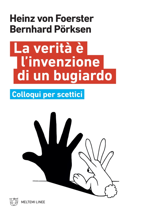 La verità è l’invenzione di un bugiardo - Librerie.coop La verità è l’invenzione di un bugiardo - Librerie.coop