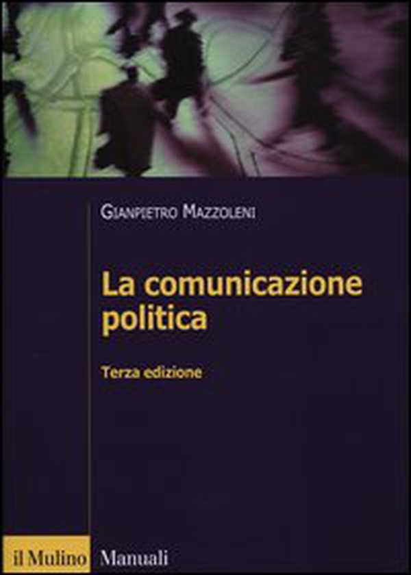 La comunicazione politica - Librerie.coop La comunicazione politica - Librerie.coop
