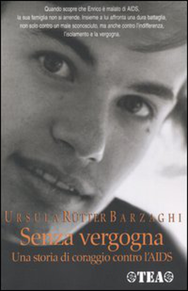 Senza vergogna. Una storia di coraggio contro l'AIDS - Librerie.coop Senza vergogna. Una storia di coraggio contro l'AIDS - Librerie.coop