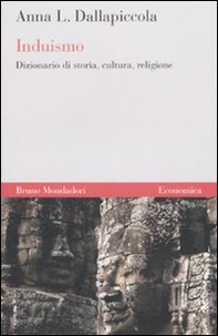 Induismo. Dizionario di storia, cultura, religione - Librerie.coop