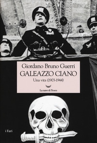 Galeazzo Ciano. Una vita (1903-1944) - Librerie.coop