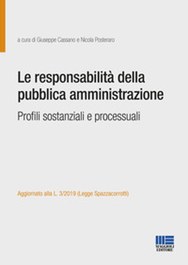 Le responsabilità della pubblica amministrazione. Profili sostanziali e processuali - Librerie.coop Le responsabilità della pubblica amministrazione. Profili sostanziali e processuali - Librerie.coop