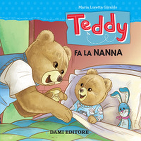 Teddy. Fa la nanna - Librerie.coop Teddy. Fa la nanna - Librerie.coop