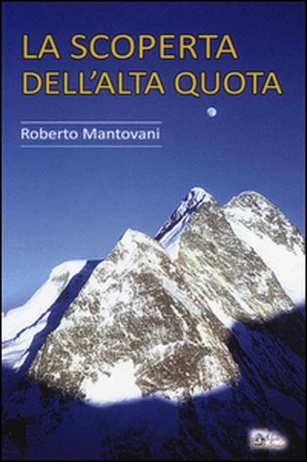 La scoperta dell'alta quota - Librerie.coop La scoperta dell'alta quota - Librerie.coop