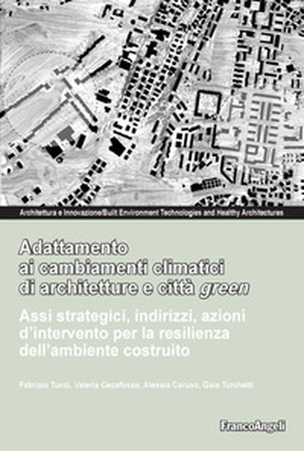 Adattamento ai cambiamenti climatici di architetture e città green - Librerie.coop Adattamento ai cambiamenti climatici di architetture e città green - Librerie.coop