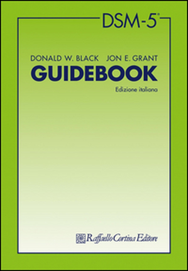 DSM-5. Guidebook - Librerie.coop DSM-5. Guidebook - Librerie.coop