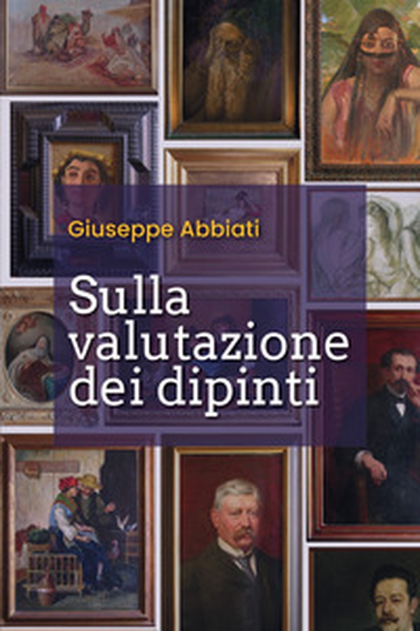 Sulla valutazione dei dipinti - Librerie.coop Sulla valutazione dei dipinti - Librerie.coop