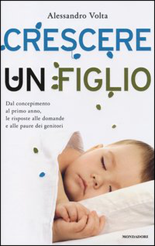 Crescere un figlio. Dal concepimento al primo anno, le risposte alle domande e alle paure dei genitori - Librerie.coop Crescere un figlio. Dal concepimento al primo anno, le risposte alle domande e alle paure dei genitori - Librerie.coop