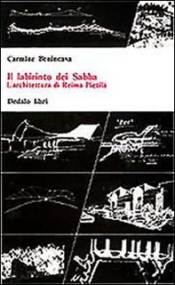 Il labirinto dei Sabba. L'architettura di «Reima Pietila» - Librerie.coop
