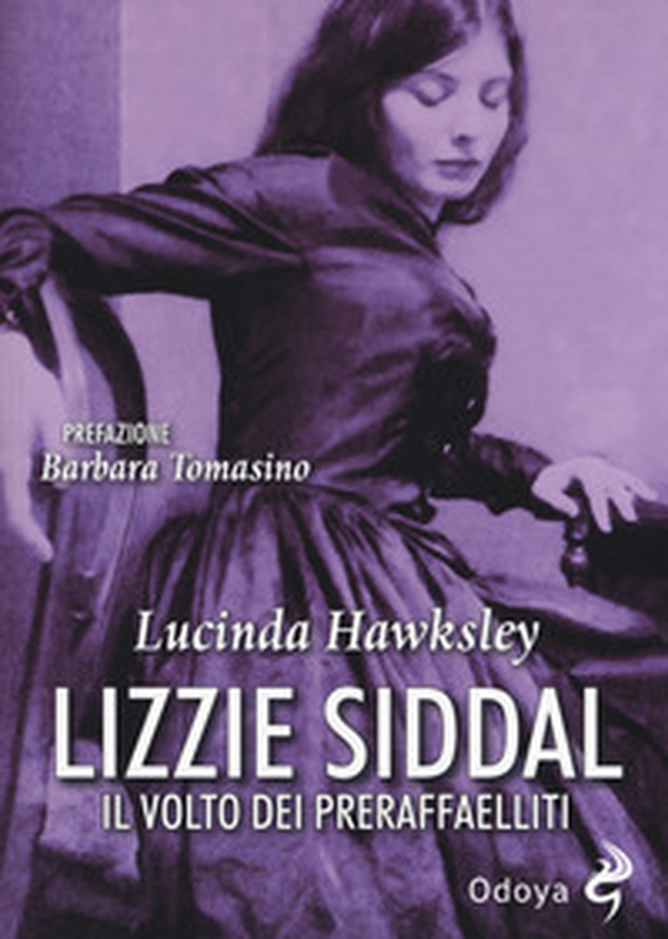 Lizzie Siddal. Il volto dei Preraffaelliti - Librerie.coop Lizzie Siddal. Il volto dei Preraffaelliti - Librerie.coop