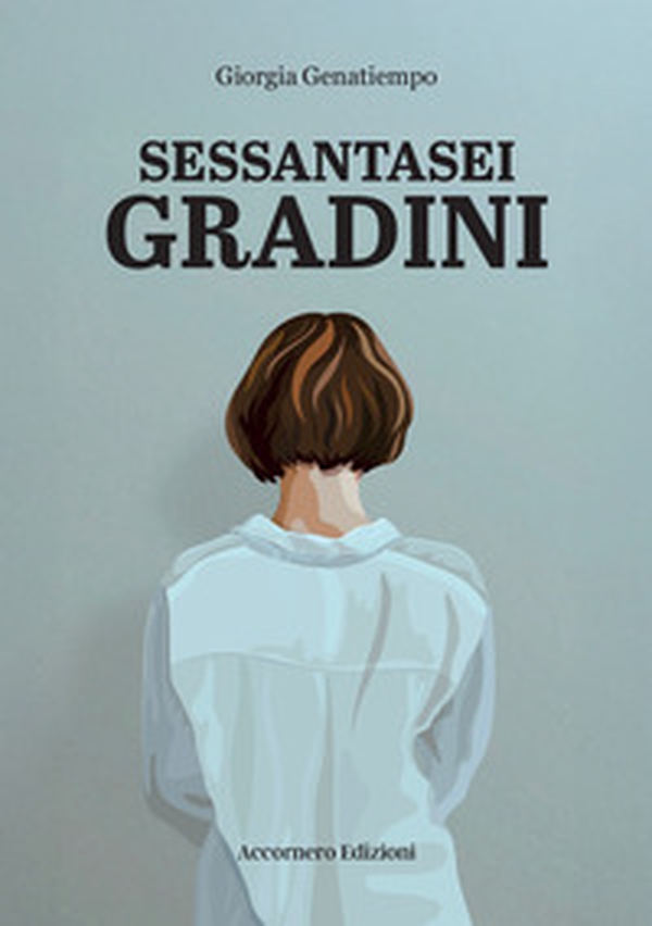 Sessantasei gradini - Librerie.coop Sessantasei gradini - Librerie.coop