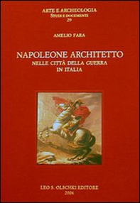 Napoleone architetto nelle città della guerra in Italia - Librerie.coop