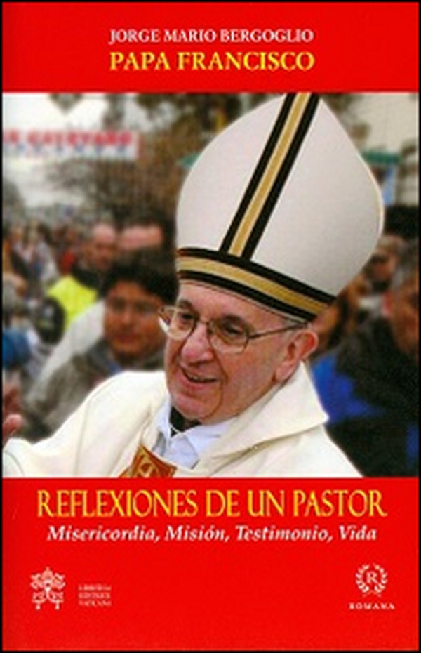 Reflexiones de un pastor. Misericordia, mision, testimonio, vida - Librerie.coop Reflexiones de un pastor. Misericordia, mision, testimonio, vida - Librerie.coop