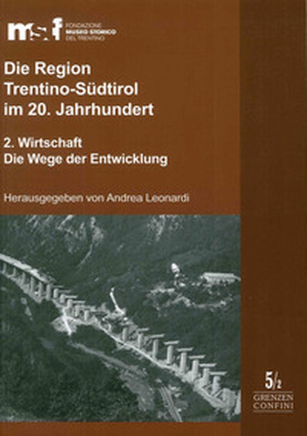 Die Region Trentino-Südtirol im 20. Jahrhundert - Librerie.coop Die Region Trentino-Südtirol im 20. Jahrhundert - Librerie.coop