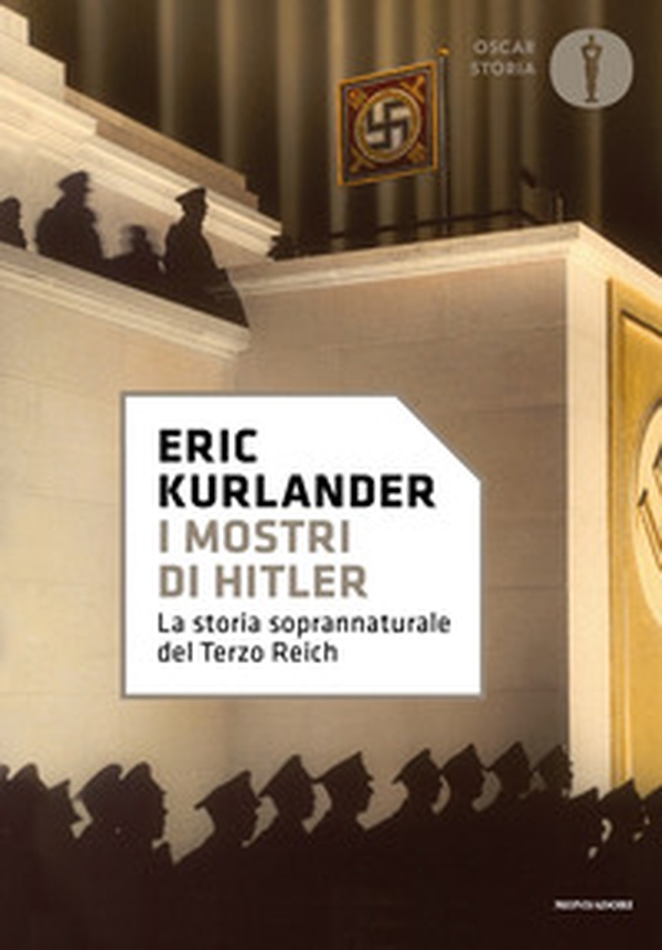 I mostri di Hitler. La storia soprannaturale del Terzo Reich - Librerie.coop I mostri di Hitler. La storia soprannaturale del Terzo Reich - Librerie.coop