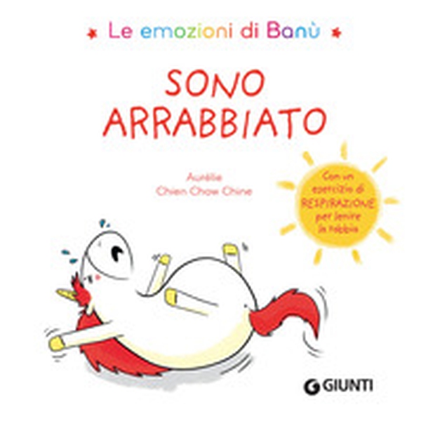 Sono arrabbiato. Le emozioni di Banù - Librerie.coop Sono arrabbiato. Le emozioni di Banù - Librerie.coop