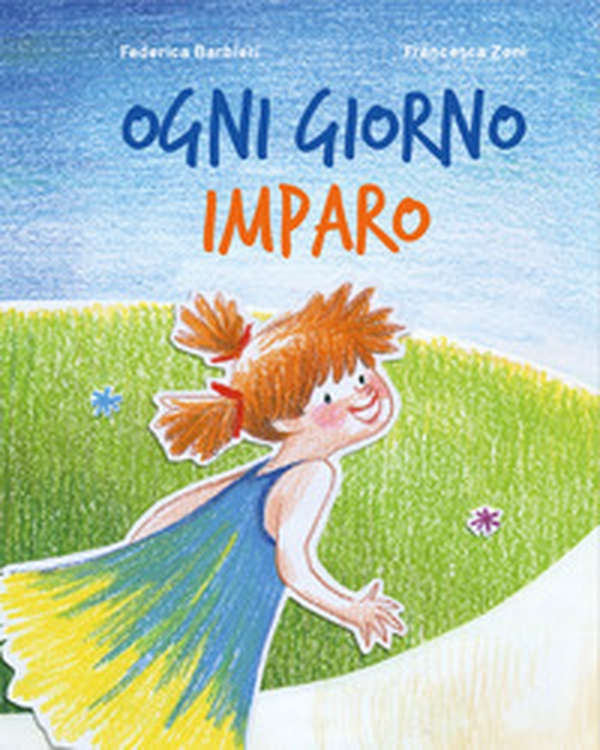 Ogni giorno imparo - Librerie.coop Ogni giorno imparo - Librerie.coop