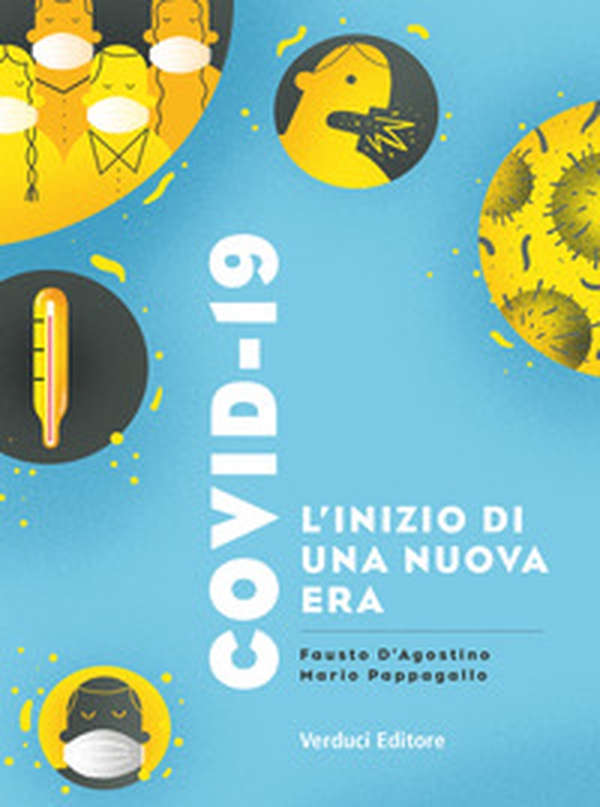 Covid-19. L'inizio di una nuova era - Librerie.coop Covid-19. L'inizio di una nuova era - Librerie.coop