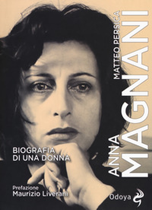 Anna Magnani. Biografia di una donna - Librerie.coop Anna Magnani. Biografia di una donna - Librerie.coop