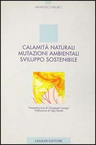 Calamità naturali, mutazioni ambientali, sviluppo sostenibile - Librerie.coop