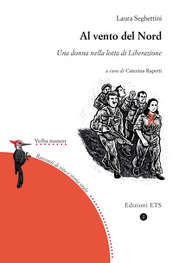Al vento del Nord. Una donna nella lotta di Liberazione - Librerie.coop Al vento del Nord. Una donna nella lotta di Liberazione - Librerie.coop
