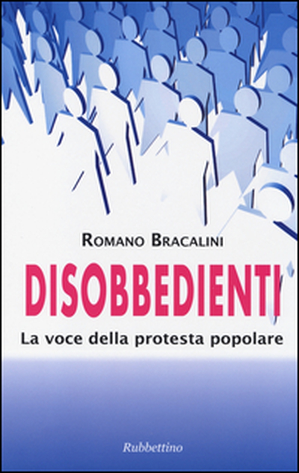 Disobbedienti. La voce della protesta popolare - Librerie.coop Disobbedienti. La voce della protesta popolare - Librerie.coop