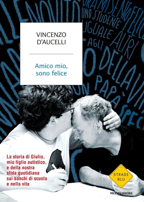 Amico mio, sono felice - Librerie.coop Amico mio, sono felice - Librerie.coop