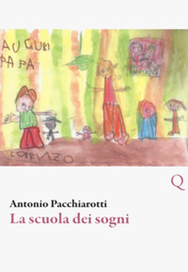 La scuola dei sogni - Librerie.coop La scuola dei sogni - Librerie.coop