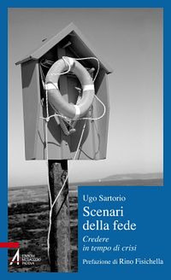 Scenari della fede. Credere in tempo di crisi - Librerie.coop Scenari della fede. Credere in tempo di crisi - Librerie.coop