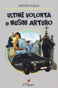 Ultime volontà di Musini Arturo - Librerie.coop