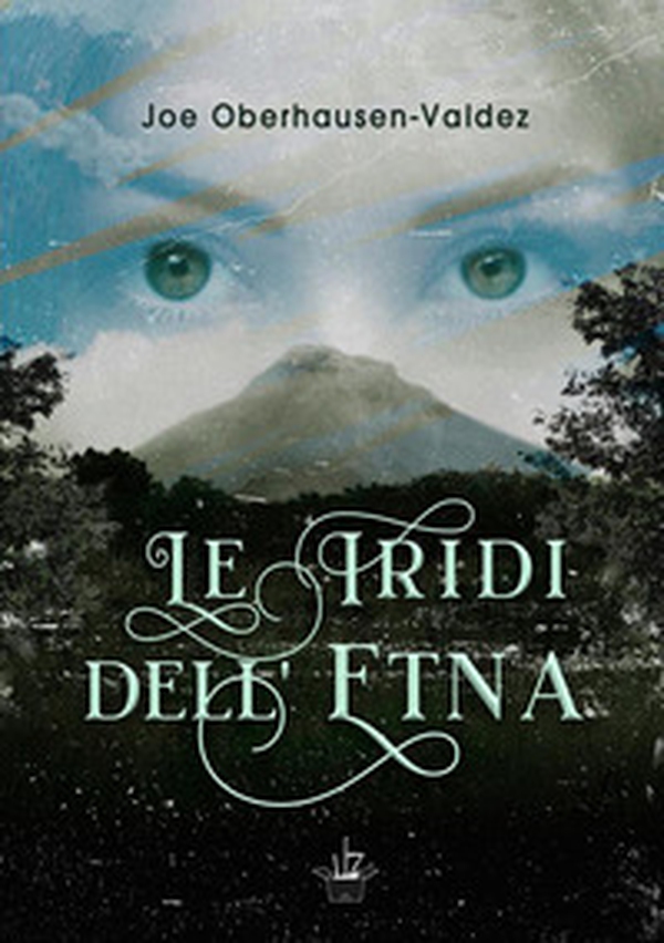 Le iridi dell'Etna - Librerie.coop Le iridi dell'Etna - Librerie.coop