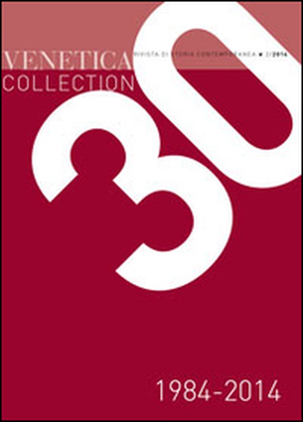 Venetica collection 1984-2014. Trent'anni di storia regionale - Librerie.coop Venetica collection 1984-2014. Trent'anni di storia regionale - Librerie.coop
