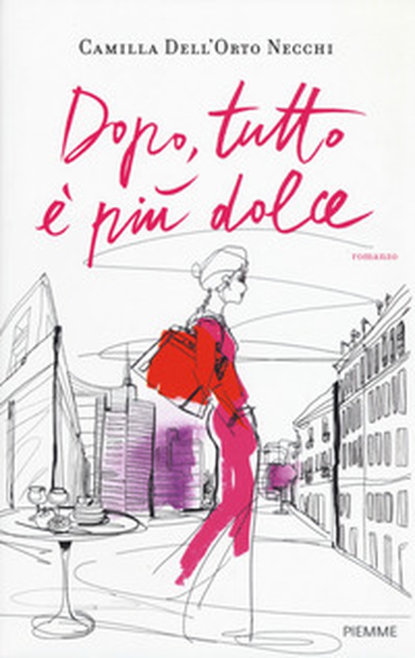 Dopo, tutto è più dolce - Librerie.coop Dopo, tutto è più dolce - Librerie.coop