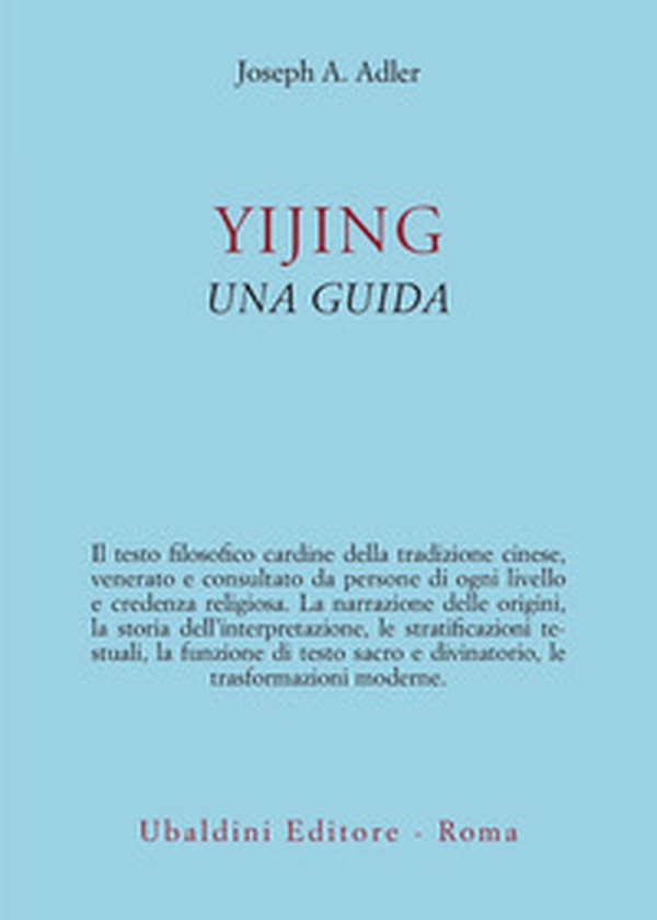 Yijing. Una guida - Librerie.coop Yijing. Una guida - Librerie.coop