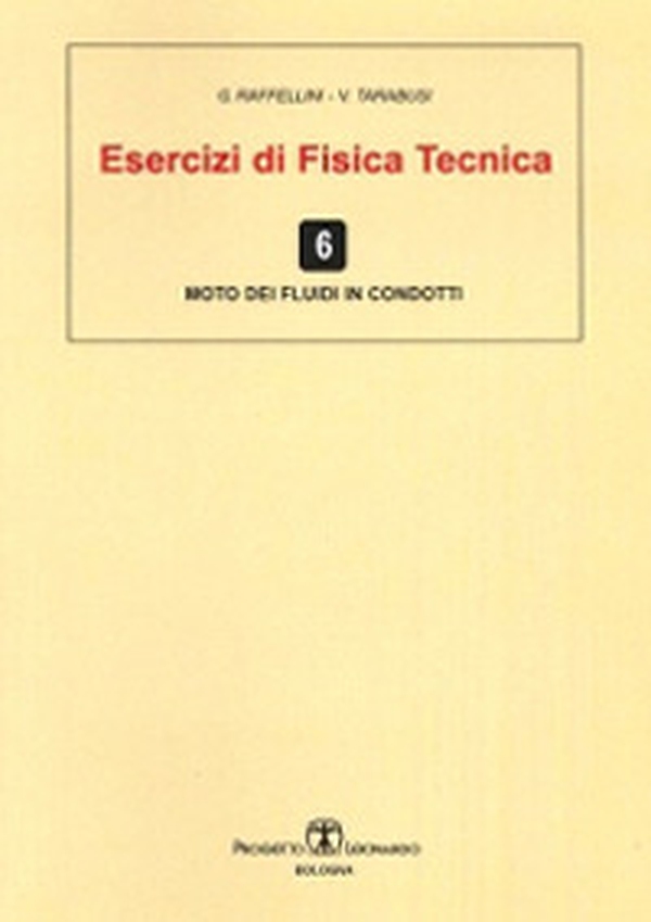Esercizi di fisica tecnica. Moto dei fluidi in condotti - Librerie.coop Esercizi di fisica tecnica. Moto dei fluidi in condotti - Librerie.coop